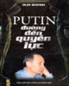 Putin – Đường Đến Quyền Lực