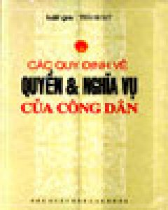 Các Quy Định Về Quyền Và Nghĩa Vụ Của Công Dân