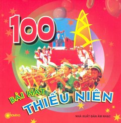 100 Bài Hát Thiếu Niên