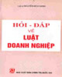 Hỏi Đáp Về Luật Doanh Nghiệp