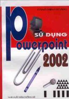 Sử dụng Powerpoint 2002 – Tái bản 2002