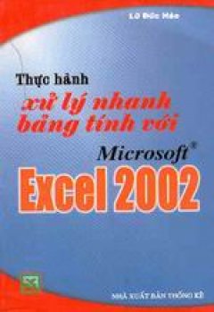 Thực hành xử lý nhanh bảng tính với Microsoft Excel 2002