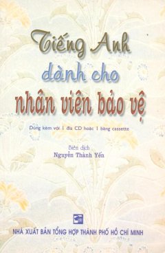 Tiếng Anh Dành Cho Nhân Viên Bảo Vệ (Kèm 1 CD)