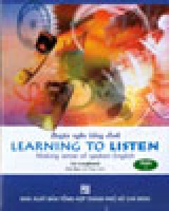 Luyện Nghe Tiếng Anh: Learning To Listen – Book 1