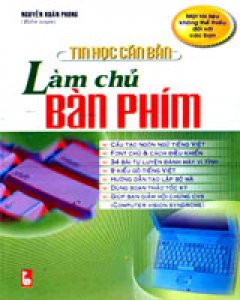 Tin Học Căn Bản – Làm Chủ Bàn Phím