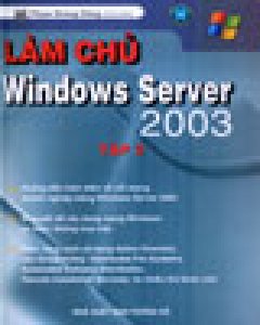 Làm Chủ Windows Server 2003 – Tập 3