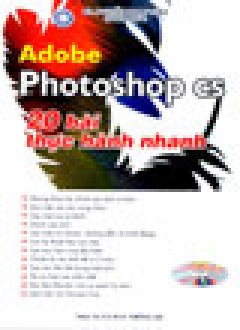 Adobe Photoshop CS – 20 Bài Thực Hành Nhanh