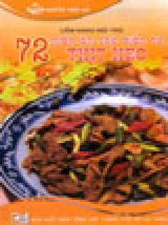 72 Món Ăn Chế Biến Từ Thịt Heo (Cẩm Nang Nội Trợ)