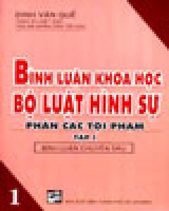 Bình Luận Khoa Học Bộ Luật Hình Sự – Phần Các Tội Phạm (Bộ 10 tập)