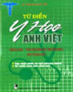 Từ Điển Y Học Anh – Việt – Tái bản 2003