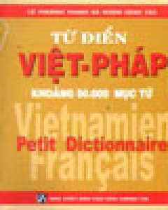 Từ Điển Việt – Pháp (Khoảng 50.000 Mục Từ)