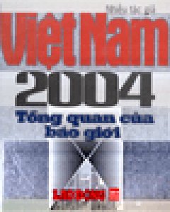 Việt Nam 2004 Tổng Quan Của Báo Giới