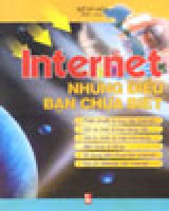 Internet Những Điều Bạn Chưa Biết