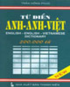 Từ Điển Anh-Anh-Việt 200.000 Từ