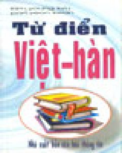 Từ Điển Việt – Hàn – Tái bản 2000