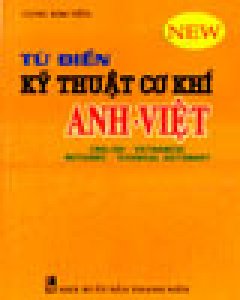 Từ Điển Kỹ Thuật Cơ Khí Anh – Việt