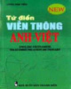 Từ Điển Viễn Thông Anh – Việt (English – Vietnamese Telecommunication Dictionary)