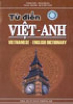 Từ Điển Việt – Anh (Khoảng 125.000 Mục Từ)