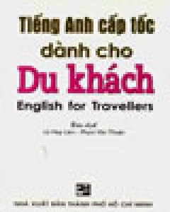 Tiếng Anh Cấp Tốc Dành Cho Du Khách