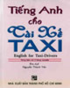 Tiếng Anh Cho Tài Xế Taxi(Dùng Kém Với 2 Băng Cassette)