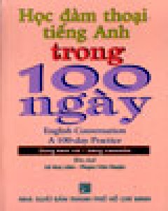 Học Đàm Thoại Tiếng Anh Trong 100 Ngày