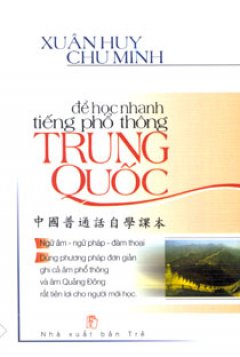 Để Học Nhanh Tiếng Phổ Thông Trung Quốc – Tái bản 2005