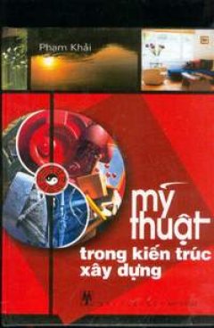 Mỹ Thuật Trong Kiến Trúc Xây Dựng