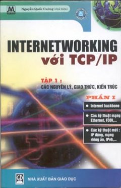Internetworking với TCP/IP. Tập 1- Các nguyên lý, giao thức, kiến trúc