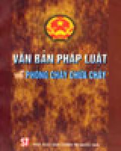 Văn Bản Pháp Luật Về Phòng Cháy Chữa Cháy