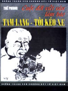 Cuộc Đời Viết Văn, Làm Báo: Tam Lang – Tôi Kéo Xe