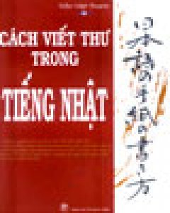 Cách Viết Thư Trong Tiếng Nhật (Nhật – Anh – Việt)