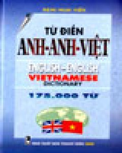 Từ Điển Anh – Anh – Việt (175.000 từ)