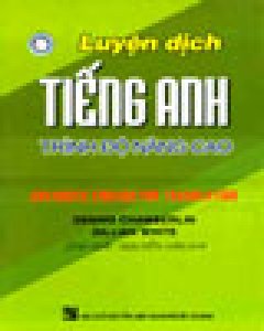 Luyện Dịch Tiếng Anh Trình Độ Nâng Cao