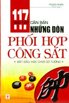 117 Bài Tập Căn Bản – Những Đòn Phối Hợp Công Sát