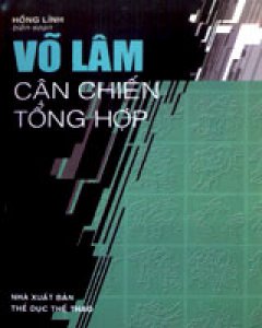 Võ Lâm Cận Chiến Tổng Hợp – Tái bản 2003