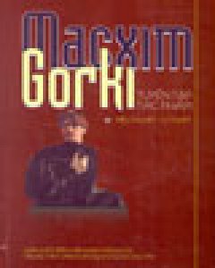 Macxim Gorki – Tuyển Tập Tác Phẩm