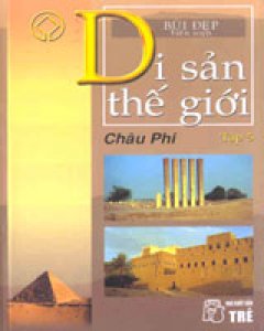 Di Sản Thế Giới  – Tập 5: Châu Phi