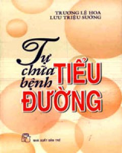 Tự Chữa Bệnh Tiểu Đường