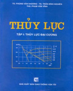 Thủy Lực – Tập 1: Thủy Lực Đại Cương