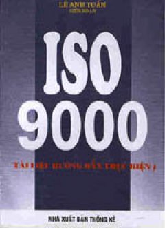ISO 9000 – Tài liệu hướng dẫn thực hiện – Tái bản 2001