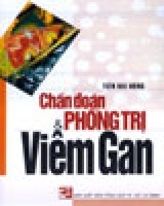 Chẩn Đoán & Phòng Trị Viêm Gan