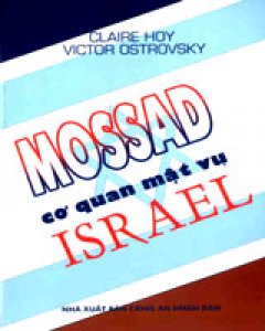 Mossad – Cơ Quan Mật Vụ Israel