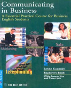 Communicating in Business , Students Book – 2001 Edition (Tiếng Anh Trong Giao Tiếp Thương Mại)