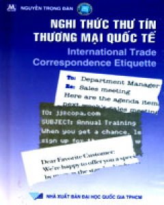 Nghi Thức Thư Tín Thương Mại Quốc Tế (International Trade Correspondence Etiquette)