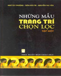 Những Mẫu Trang Trí Chọn Lọc (Tập 1)