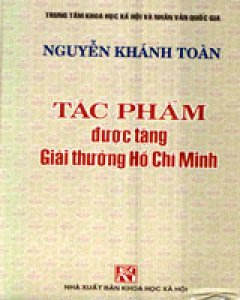 Tác Phẩm Được Tặng Giải Thưởng Hồ Chí Minh -Nguyễn Khánh Toàn