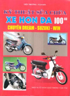 Kỹ Thuật Sửa Chữa Xe Hon Da 100 CC