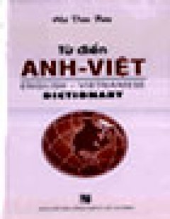 Từ Điển Anh – Việt – Tái bản 07/04/2004