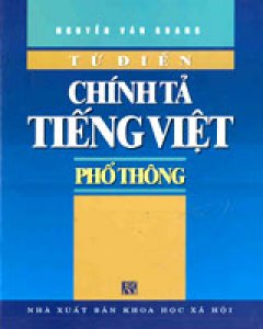 Từ Điển Chính Tả Tiếng Việt Phổ Thông