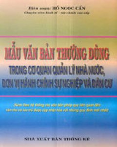 Mẫu Văn Bản Thường Dùng Trong Cơ Quan Quản Lý Nhà Nước, Đơn Vị Hành Chính Sự Nghiệp Và Dân Cư